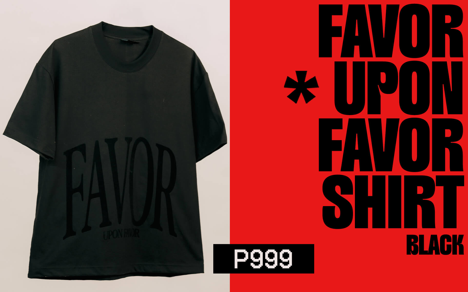 FVR MERCH FVRD UPON FVR SHIRT